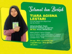 Selamat Kepada Tiara Agisna Lestari Atas Prestasinya Khatam 30 Juz Al-Qur’an, Santriwati Ponpes Al-Madani Lombok